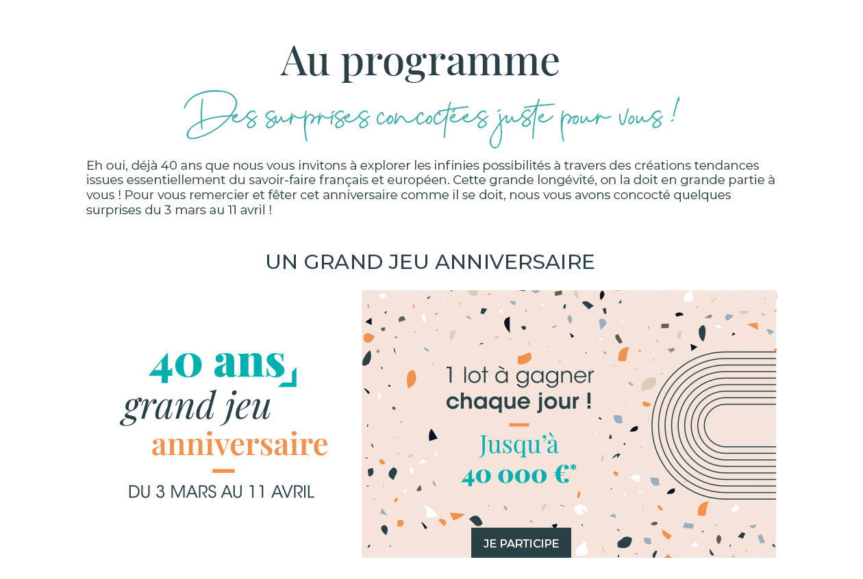 Pour vous remercier et fêter cet anniversaire comme il se doit, nous vous avons concocté quelques surprises du 3 mars au 11 avril.