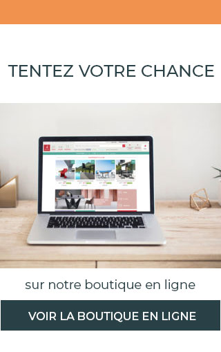 Tentez votre chance sur notre boutique en ligne