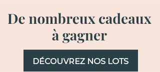 De nombreux cadeaux à gagner