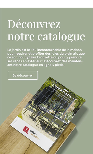 Découvrez dès maintenant notre catalogue mobilier de jardin.