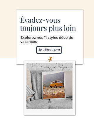 Explorez nos 11 styles déco de vacances incontournables